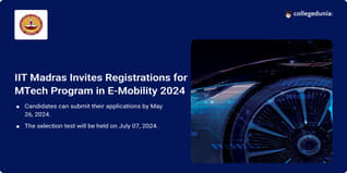 IIT Madras Invites Registration for MTech Program in E-Mobility; Check Eligibility Criteria, Direct Link to Apply Here